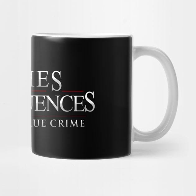 Crimes and Consequences Hardcore True Crime by Crimes and Consequences